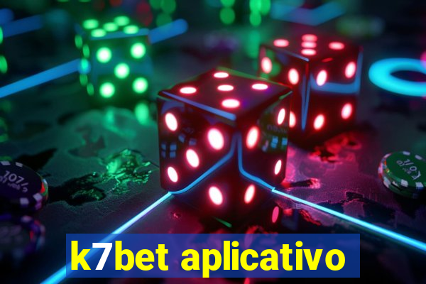 k7bet aplicativo